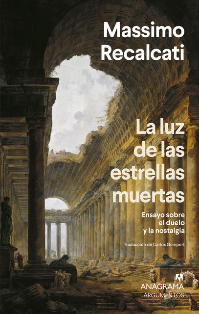 La luz de las estrellas muertas, Massimo Recalcati