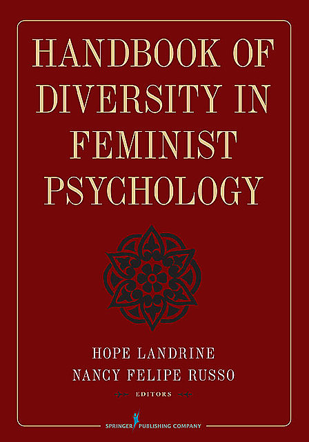 Handbook of Diversity in Feminist Psychology, Hope Landrine, Nancy Felipe Russo