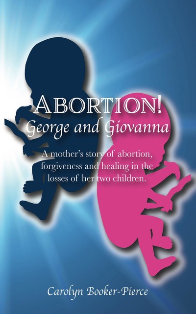 Abortion, Carolyn Booker-Pierce