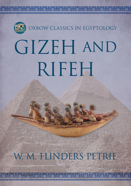 Gizeh and Rifeh, W.M.Flinders Petrie, Herbert Thompson, W.E. Crum