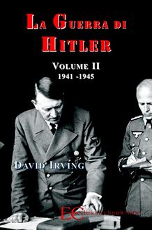 La guerra di Hitler vol. 2 (1941–1945), David Irving