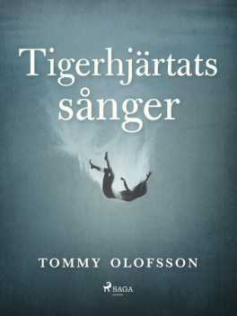 Tigerhjärtats sånger, Tommy Olofsson