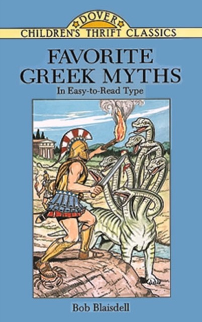 Favorite Greek Myths, Bob Blaisdell