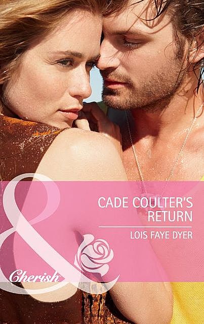 Cade Coulter's Return, Lois Faye Dyer