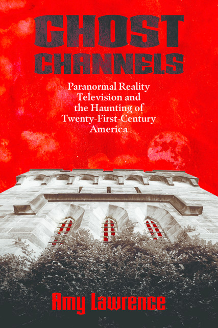 Ghost Channels, Amy Lawrence