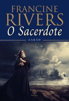 O sacerdote, Francine Rivers