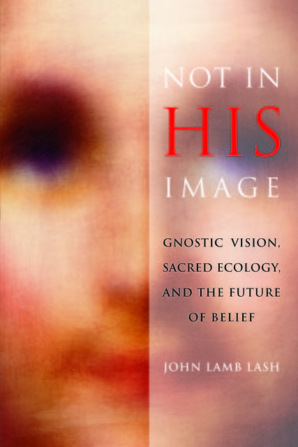 Not in His Image, John Lamb Lash