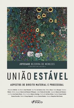 União Estável, Débora Gozzo, Ana Paola de Castro e Lins, Joyceane Bezerra de Menezes, Ana Beatriz Lima Pimentel, Elaine Buarque, Alexander Beltrão, Gustavo Ribeiro, Hérika Janaynna Bezerra de Menezes M. Marques, Isabel Freitas de Carvalho, Luis Paulo dos Santos Pontes