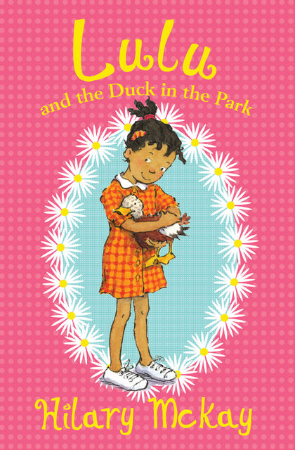 Lulu and the Duck in the Park, Hilary McKay