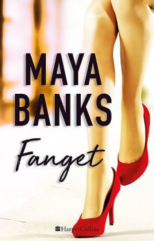 Fanget, Maya Banks