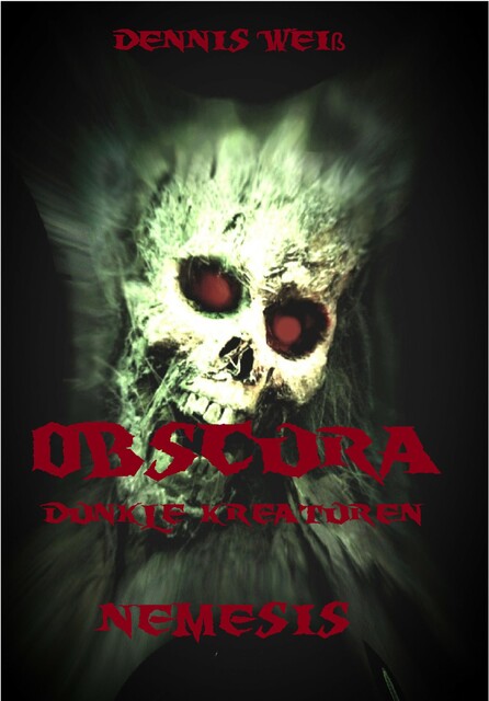 Obscura- Dunkle Kreaturen, Dennis Weiß