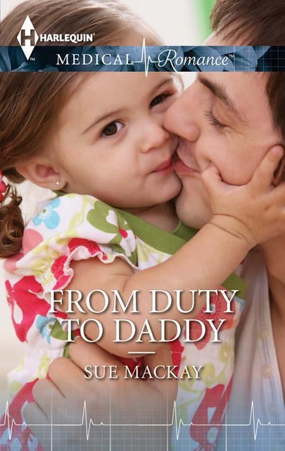 From Duty to Daddy, Sue MacKay