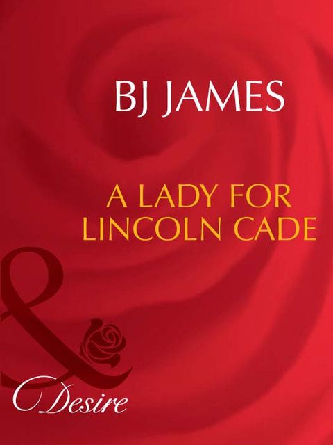 A Lady For Lincoln Cade, Bj James