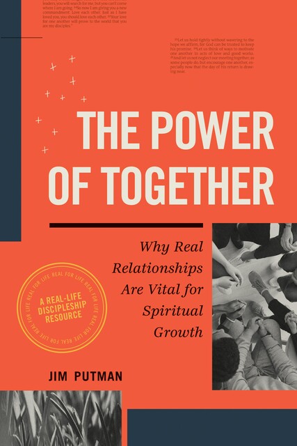 The Power of Together, Jim Putman