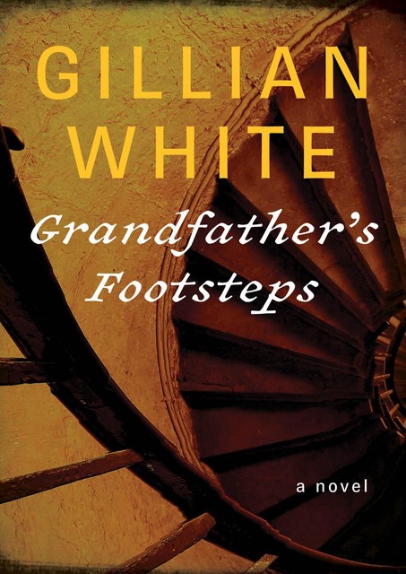 Grandfather's Footsteps, Gillian White