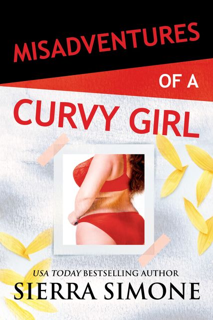 Misadventures of a Curvy Girl, Sierra Simone