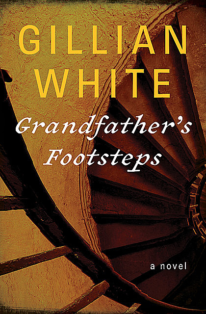 Grandfather's Footsteps, Gillian White
