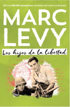 Los hijos de la libertad, Marc Levy