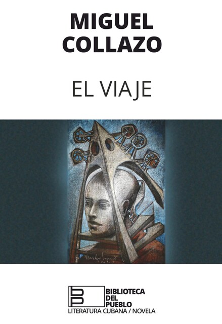 El viaje, Miguel Collazo Toledo