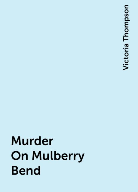 Murder On Mulberry Bend, Victoria Thompson