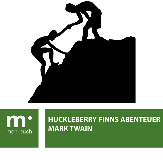 Die Abenteuer des Huckleberry Finn (Mit Illustrationen), Mark Twain