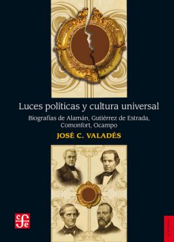 Luces políticas y cultura universal, José C. Valadés
