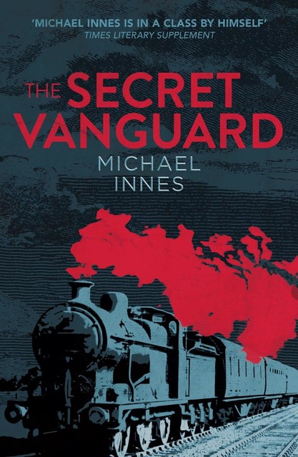 The Secret Vanguard, Michael Innes