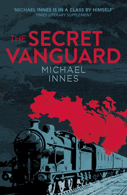 The Secret Vanguard, Michael Innes