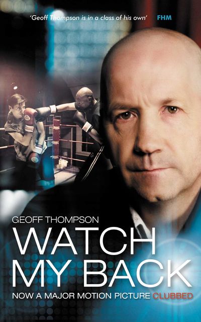 Watch My Back, Geoff Thompson