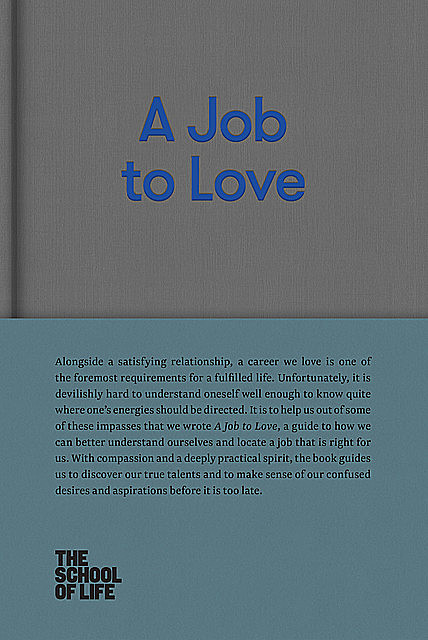 A Job to Love, The School of Life