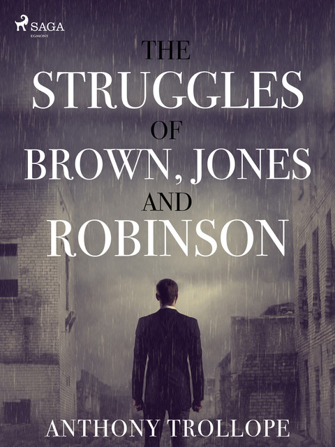 Struggles of Brown, Jones, and Robinson, Anthony Trollope