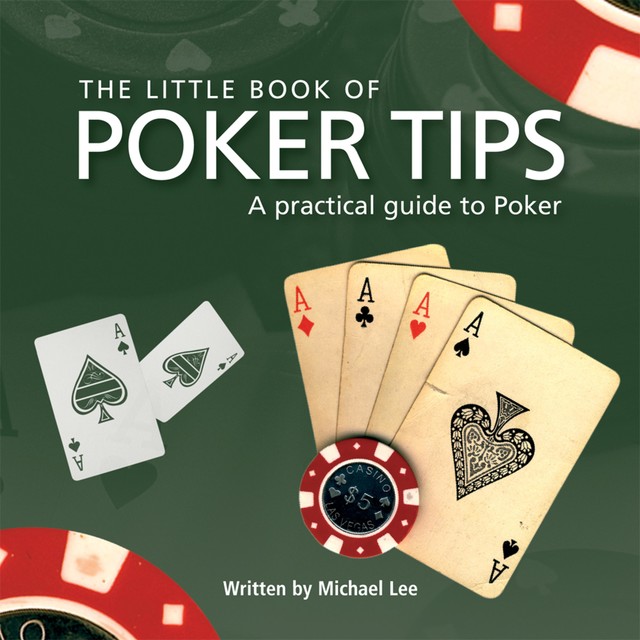 Little Book of Poker Tips, Michael Lee