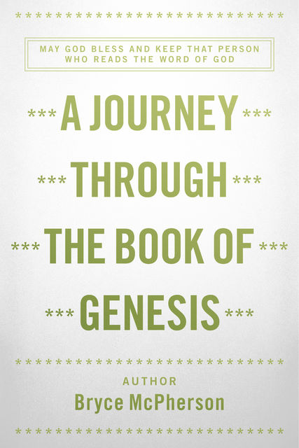 A Journey Through The Book Of Genesis, Bryce McPherson