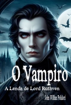 O Vampiro, John William Polidori