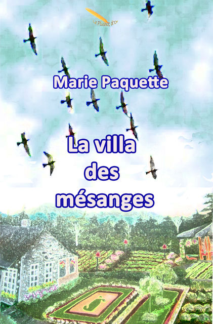 La villa des Mésanges, Marie Paquette