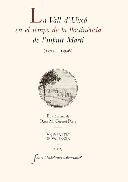 La Vall d'Uixó en el temps de la lloctinència de l'infant Martí, AAVV