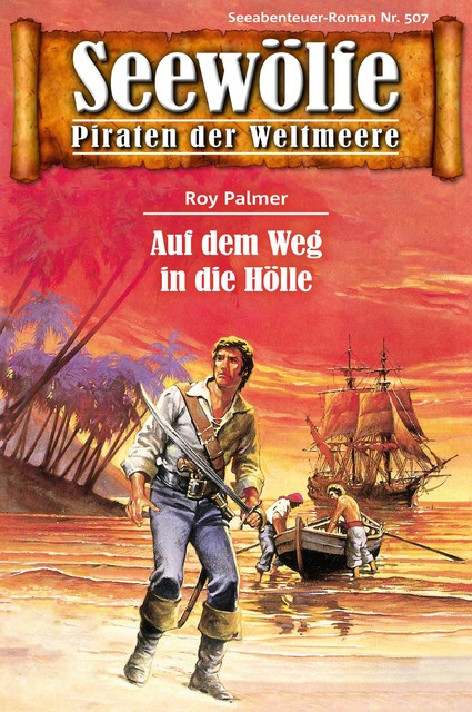 Seewölfe – Piraten der Weltmeere 507, Roy Palmer