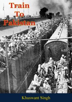 Train To Pakistan, Singh Khushwant