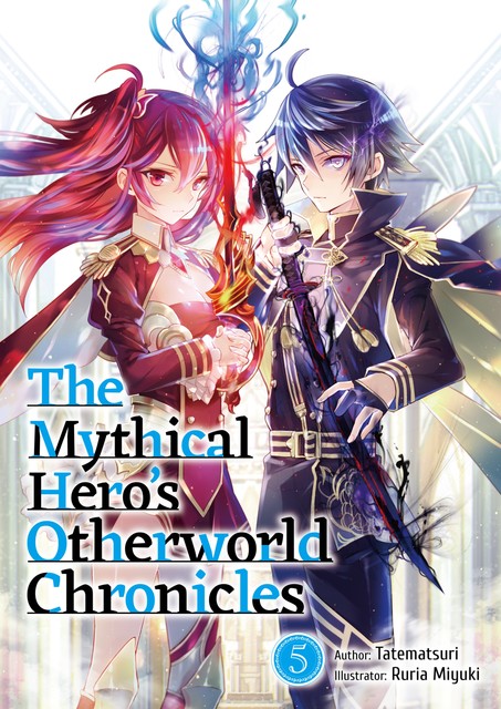 The Mythical Hero's Otherworld Chronicles: Volume 5, Tatematsuri