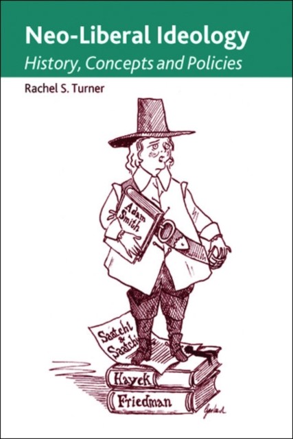 Neo-Liberal Ideology, Rachel Turner