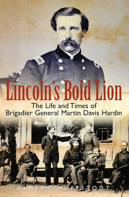 Lincoln's Bold Lion, James Huffstodt