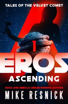 Eros Ascending, Mike Resnick