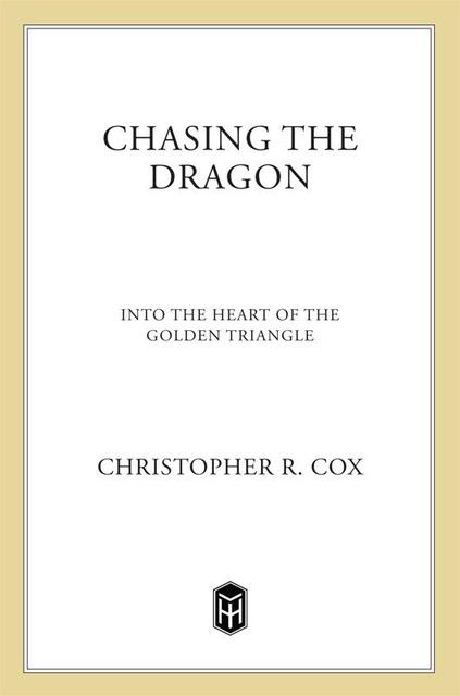 Chasing the Dragon, Christopher Cox