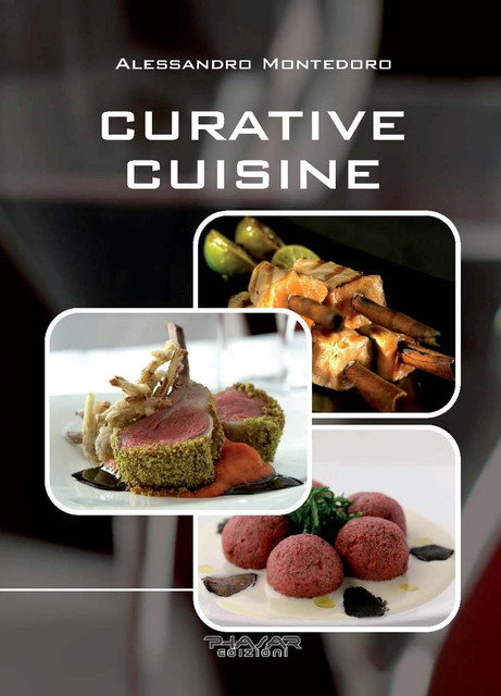 Curative cuisine, Alessandro Montedoro