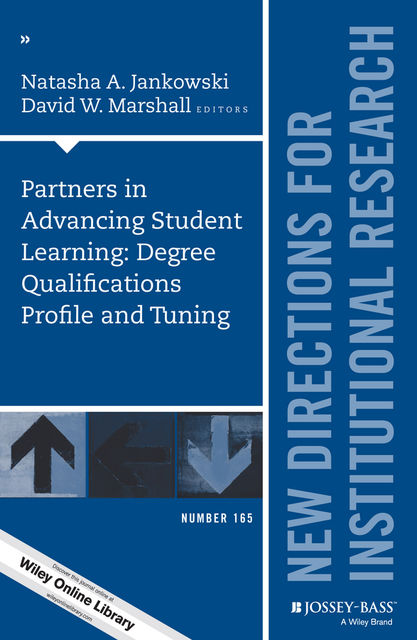 Partners in Advancing Student Learning: Degree Qualifications Profile and Tuning, Natasha A. Jankowski