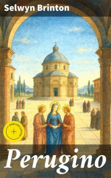 Perugino, Selwyn Brinton