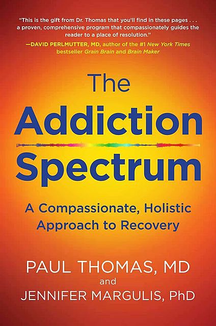 The Addiction Prescription, Paul Thomas, Jennifer Margulis