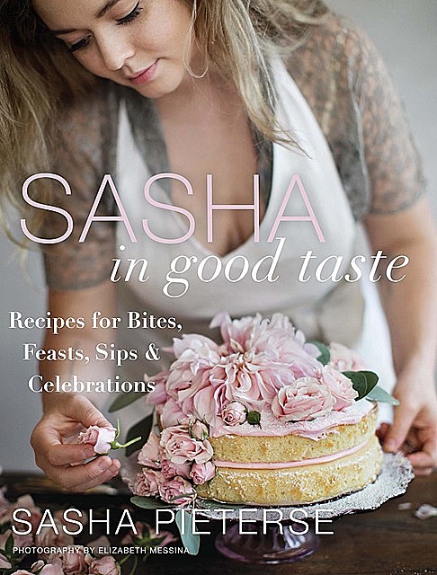 Sasha in Good Taste, Sasha Pieterse