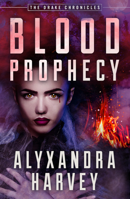 Blood Prophecy, Alyxandra Harvey