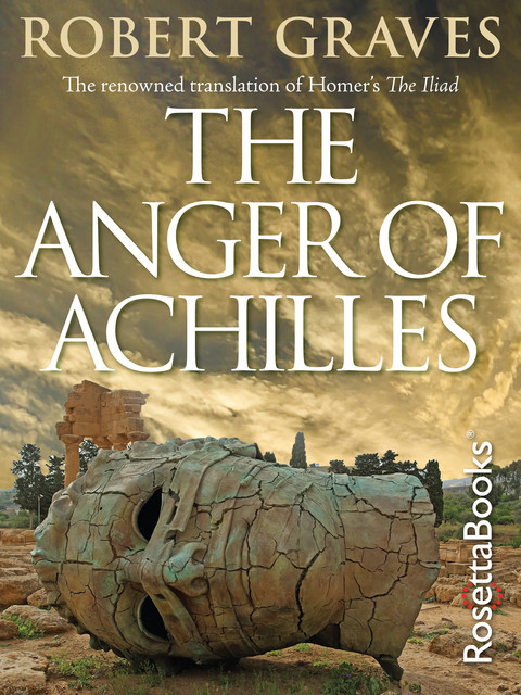 The Anger of Achilles, Robert Graves